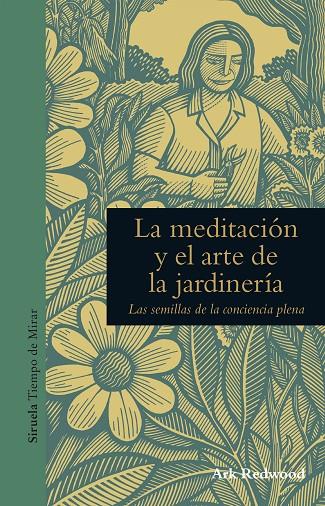 LA MEDITACIÓN Y EL ARTE DE LA JARDINERÍA | 9788416854271 | REDWOOD, ARK | Galatea Llibres | Llibreria online de Reus, Tarragona | Comprar llibres en català i castellà online