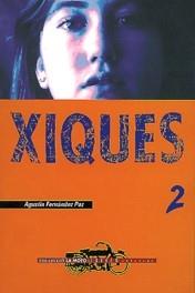 XIQUES | 9788481311334 | FERNANDEZ PAZ,AGUSTIN | Galatea Llibres | Librería online de Reus, Tarragona | Comprar libros en catalán y castellano online