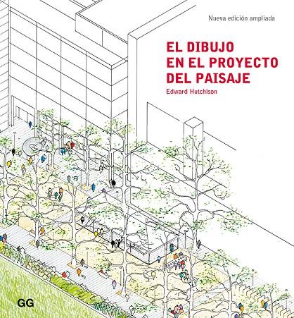 EL DIBUJO EN EL PROYECTO DEL PAISAJE | 9788425231889 | HUTCHINSON, EDWARD | Galatea Llibres | Llibreria online de Reus, Tarragona | Comprar llibres en català i castellà online