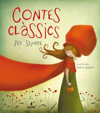 CONTES CLASSICS PER SEMPRE | 9788498672763 | CHICOTE, MARTA | Galatea Llibres | Llibreria online de Reus, Tarragona | Comprar llibres en català i castellà online