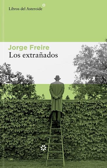 LOS EXTRAÑADOS | 9788410178168 | FREIRE GUTIÉRREZ, JORGE | Galatea Llibres | Llibreria online de Reus, Tarragona | Comprar llibres en català i castellà online