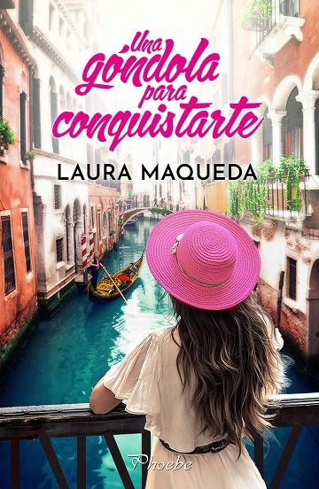 UNA GONDOLA PARA CONQUISTARTE | 9788410070547 | MAQUEDA, LAURA | Galatea Llibres | Librería online de Reus, Tarragona | Comprar libros en catalán y castellano online