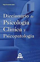 DICCIONARIO DE PSICOPATOLOGÍA Y PSICOLOGÍA CLÍNICA | 9788467637144 | FERNÁNDEZ GOÑI, ÍÑIGO | Galatea Llibres | Llibreria online de Reus, Tarragona | Comprar llibres en català i castellà online