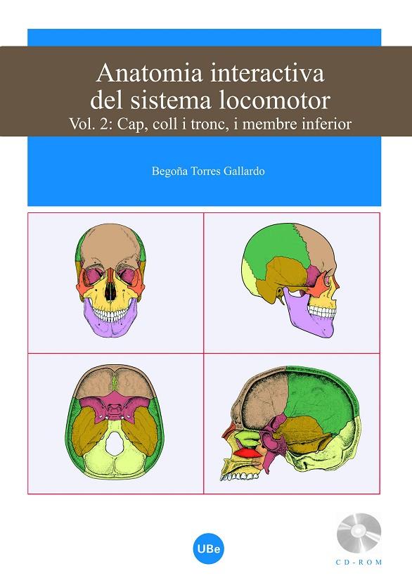 ANATOMIA INTERACTIVA DEL SISTEMA LOCOMOTOR VOL.2 | 9788447533374 | TORRES, BEGOÑA | Galatea Llibres | Llibreria online de Reus, Tarragona | Comprar llibres en català i castellà online