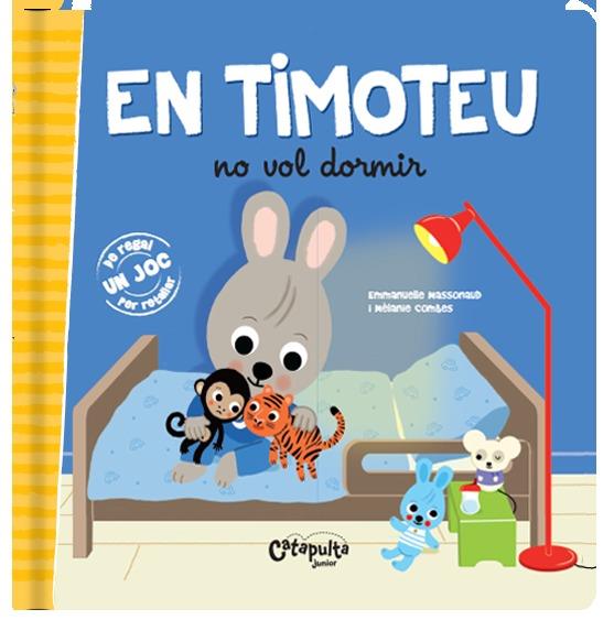 EN TIMOTEU NO VOL DORMIR - CAT | 9789876378543 | LOS EDITORES DE CATAPULTA | Galatea Llibres | Llibreria online de Reus, Tarragona | Comprar llibres en català i castellà online