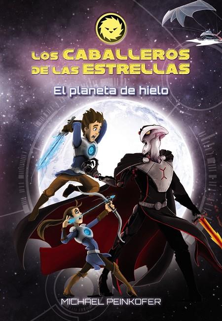 LOS CABALLEROS DE LAS ESTRELLAS 3. EL PLANETA DE HIELO | 9788467871579 | PEINKOFER, MICHAEL | Galatea Llibres | Librería online de Reus, Tarragona | Comprar libros en catalán y castellano online