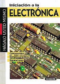 INICIACION A LA ELECTRONICA | 9788430575190 | SUSAETA, EQUIPO | Galatea Llibres | Llibreria online de Reus, Tarragona | Comprar llibres en català i castellà online