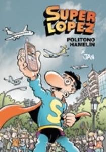 POLITONO HAMELIN. SUPER LOPEZ 48 | 9788466631150 | JAN | Galatea Llibres | Llibreria online de Reus, Tarragona | Comprar llibres en català i castellà online