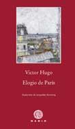 ELOGIO DE PARIS  | 9788496974807 | HUGO, VICTOR | Galatea Llibres | Llibreria online de Reus, Tarragona | Comprar llibres en català i castellà online