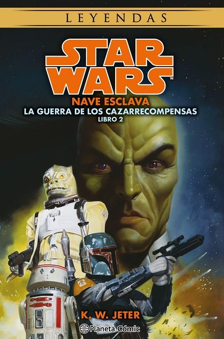 STAR WARS LAS GUERRAS DE LOS CAZARRECOMPENSAS 2/3 NAVE ESCLAVA | 9788411121477 | JETER, K.W. | Galatea Llibres | Librería online de Reus, Tarragona | Comprar libros en catalán y castellano online