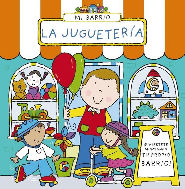 MI BARRIO. LA JUGUETERÍA | 9788469601570 | ABBOTT, SIMON | Galatea Llibres | Librería online de Reus, Tarragona | Comprar libros en catalán y castellano online