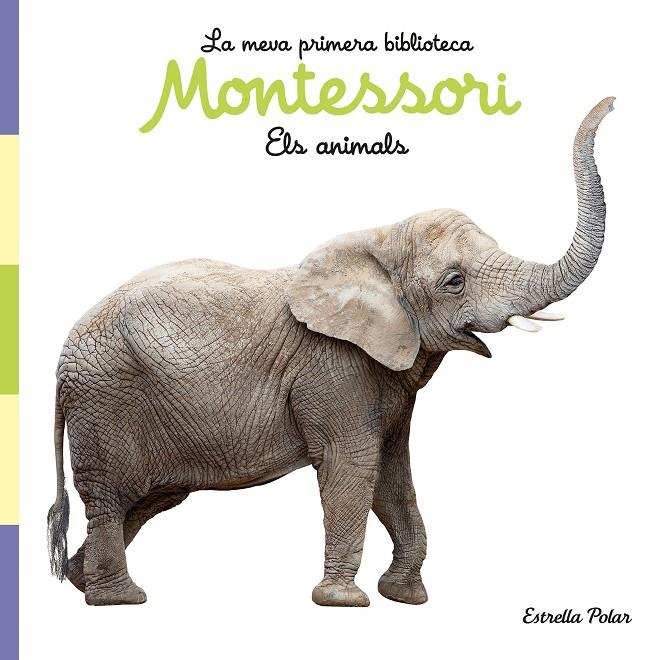 ELS ANIMALS. LLIBRE DE TELA. LA MEVA PRIMERA BIBLIOTECA MONTESSORI | 9788413892856 | Galatea Llibres | Llibreria online de Reus, Tarragona | Comprar llibres en català i castellà online