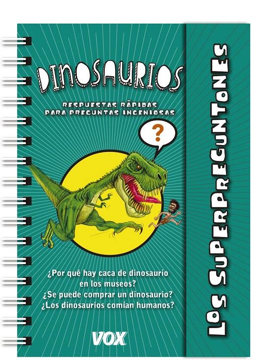 LOS SUPERPREGUNTONES  DINOSAURIOS | 9788499741895 | Galatea Llibres | Llibreria online de Reus, Tarragona | Comprar llibres en català i castellà online