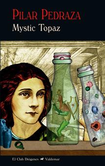 MYSTIC TOPAZ | 9788477028314 | PEDRAZA, PILAR | Galatea Llibres | Librería online de Reus, Tarragona | Comprar libros en catalán y castellano online