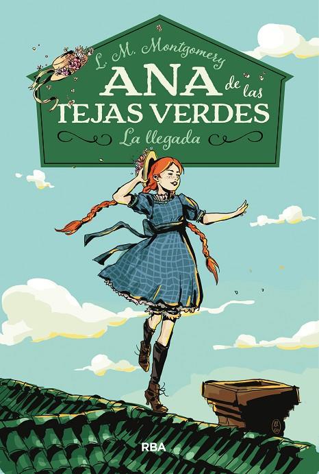 ANA DE LAS TEJAS VERDES 1. LA LLEGADA | 9788427211667 | MONTGOMERY, LUCY MAUD | Galatea Llibres | Llibreria online de Reus, Tarragona | Comprar llibres en català i castellà online