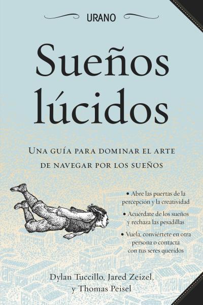 SUEÑOS LÚCIDOS | 9788479538590 | PEISEL, THOMAS/TUCCILLO, DYLAN/ZEIZEL, JARED | Galatea Llibres | Llibreria online de Reus, Tarragona | Comprar llibres en català i castellà online