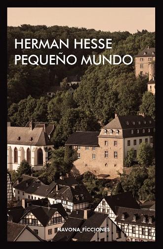 PEQUEñO MUNDO | 9788417181307 | HESSE, HERMAN | Galatea Llibres | Llibreria online de Reus, Tarragona | Comprar llibres en català i castellà online