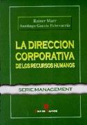 DIRECCION CORPORATIVA DE LOS RECURSOS HUMANOS, LA | 9788479783198 | MARR, RAINER | Galatea Llibres | Llibreria online de Reus, Tarragona | Comprar llibres en català i castellà online