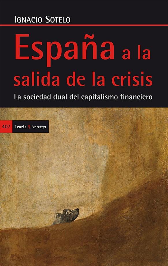 ESPAÑA A LA SALIDA DE LA CRISIS | 9788498885897 | SOTELO MARTÍNEZ, IGNACIO | Galatea Llibres | Llibreria online de Reus, Tarragona | Comprar llibres en català i castellà online