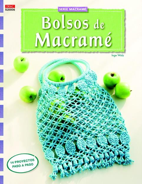 BOLSOS DE MACRAMÉ | 9788498744620 | WALZ, INGE | Galatea Llibres | Llibreria online de Reus, Tarragona | Comprar llibres en català i castellà online