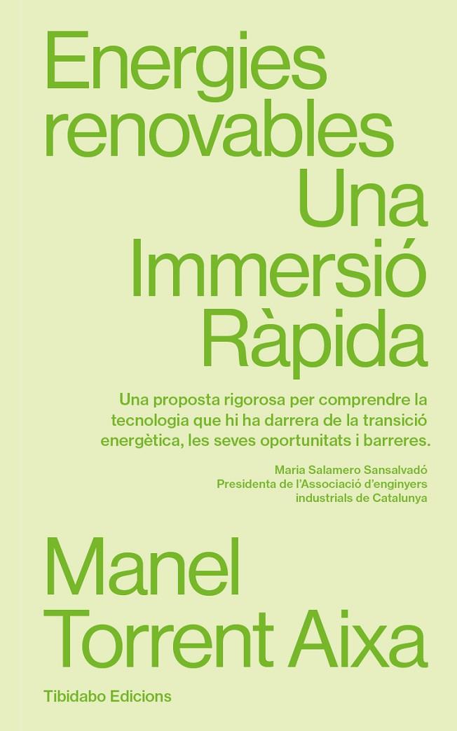 ENERGIES RENOVABLES. UNA IMMERSIÓ RÀPIDA | 9788410013025 | TORRENT, MANEL | Galatea Llibres | Librería online de Reus, Tarragona | Comprar libros en catalán y castellano online