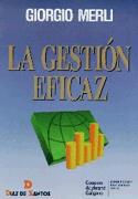 GESTION EFICAZ, LA | 9788479782900 | MERLI, GIORGIO | Galatea Llibres | Llibreria online de Reus, Tarragona | Comprar llibres en català i castellà online