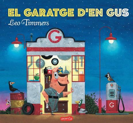 EL GARATGE D'EN GUS | 9788417222154 | TIMMERS, LEO | Galatea Llibres | Llibreria online de Reus, Tarragona | Comprar llibres en català i castellà online