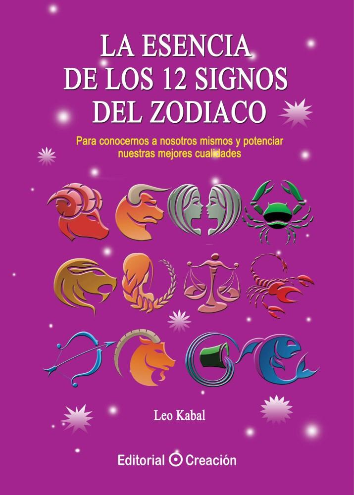 LA ESENCIA DE LOS 12 SIGNOS DEL ZODIACO | 9788415676386 | KABAL, LEO | Galatea Llibres | Llibreria online de Reus, Tarragona | Comprar llibres en català i castellà online