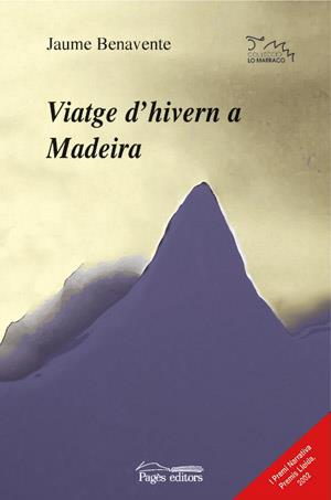 VIATGE D'HIVERN A MADEIRA | 9788497791342 | BENAVENTE, JAUME | Galatea Llibres | Llibreria online de Reus, Tarragona | Comprar llibres en català i castellà online