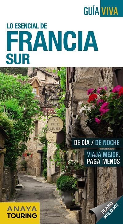 FRANCIA SUR GUIA VIVA | 9788499354996 | GÓMEZ GÓMEZ, IÑAKI | Galatea Llibres | Llibreria online de Reus, Tarragona | Comprar llibres en català i castellà online