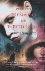 POR UN PUÑADO DE HECHIZOS | 9788498006100 | HARRISON, KIM | Galatea Llibres | Llibreria online de Reus, Tarragona | Comprar llibres en català i castellà online