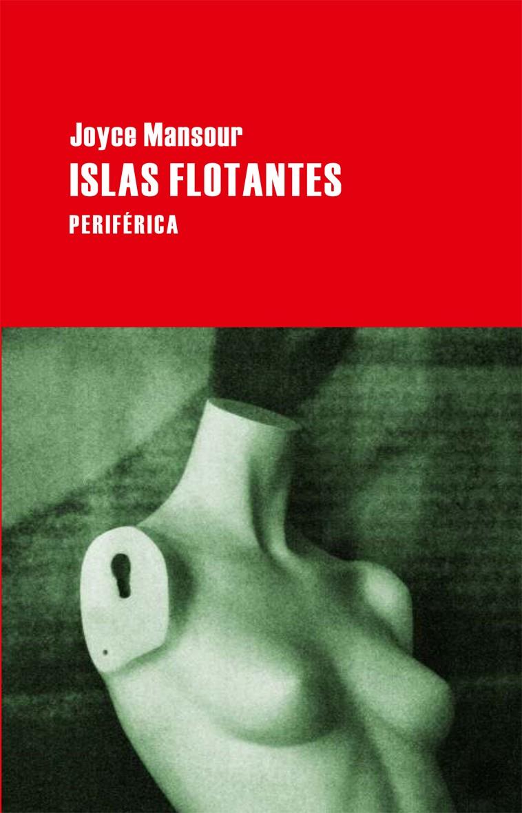 ISLAS FLOTANTES | 9788492865611 | MANSOUR, JOYCE | Galatea Llibres | Llibreria online de Reus, Tarragona | Comprar llibres en català i castellà online