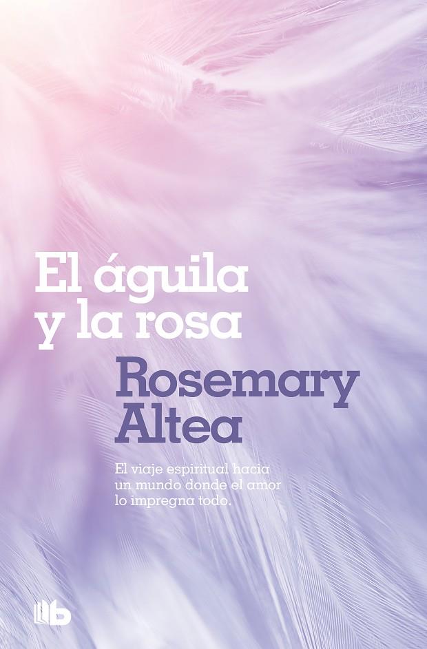 AGUILA Y LA ROSA, LA | 9788496581494 | ALTEA, ROSEMARY | Galatea Llibres | Llibreria online de Reus, Tarragona | Comprar llibres en català i castellà online