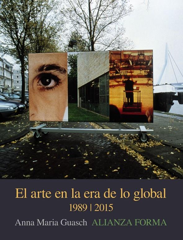 EL ARTE EN LA ERA DE LO GLOBAL | 9788491042945 | GUASCH, ANNA MARÍA | Galatea Llibres | Llibreria online de Reus, Tarragona | Comprar llibres en català i castellà online