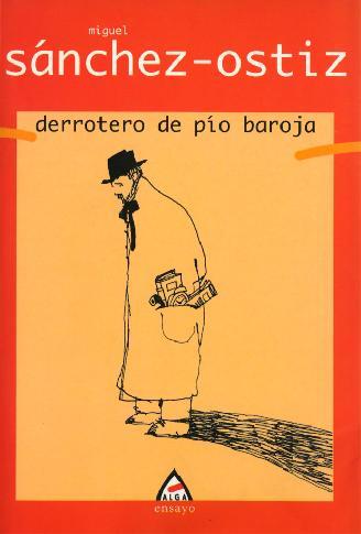 DERROTERO DE PIO BAROJA | 9788488669933 | SANCHEZ-OSTIZ, MIGUEL | Galatea Llibres | Librería online de Reus, Tarragona | Comprar libros en catalán y castellano online