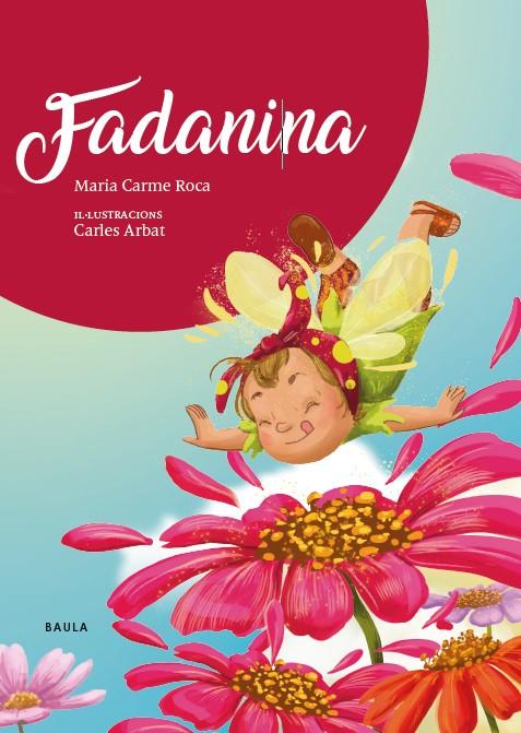 FADANINA | 9788447948833 | ROCA I COSTA, Mª CARME | Galatea Llibres | Llibreria online de Reus, Tarragona | Comprar llibres en català i castellà online