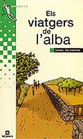 VIATGERS DE L'ALBA, ELS | 9788424695675 | PALOMERAS, DANIEL | Galatea Llibres | Llibreria online de Reus, Tarragona | Comprar llibres en català i castellà online