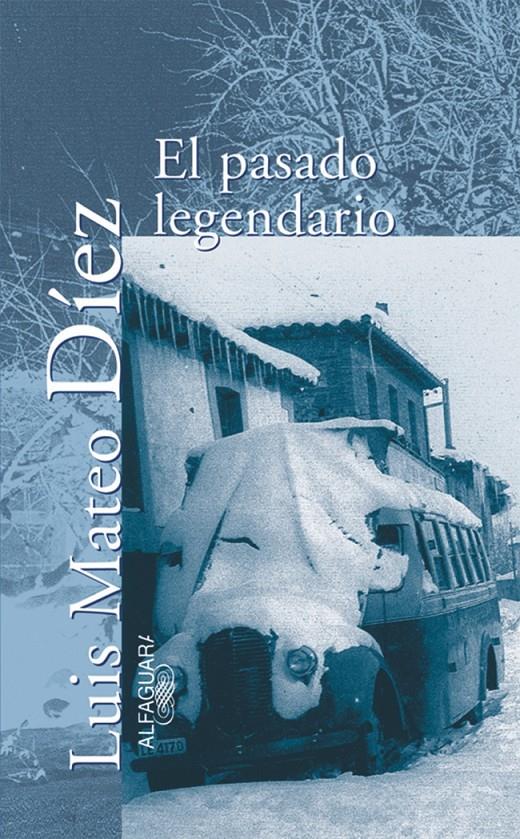 PASADO LEGENDARIO, EL | 9788420442099 | DIEZ, LUIS MATEO | Galatea Llibres | Llibreria online de Reus, Tarragona | Comprar llibres en català i castellà online