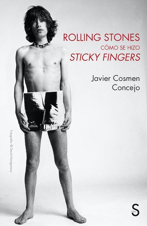 ROLLING STONES, CÓMO SE HIZO STICKY FINGERS | 9788419077219 | COSMEN CONCEJO, JAVIER | Galatea Llibres | Llibreria online de Reus, Tarragona | Comprar llibres en català i castellà online