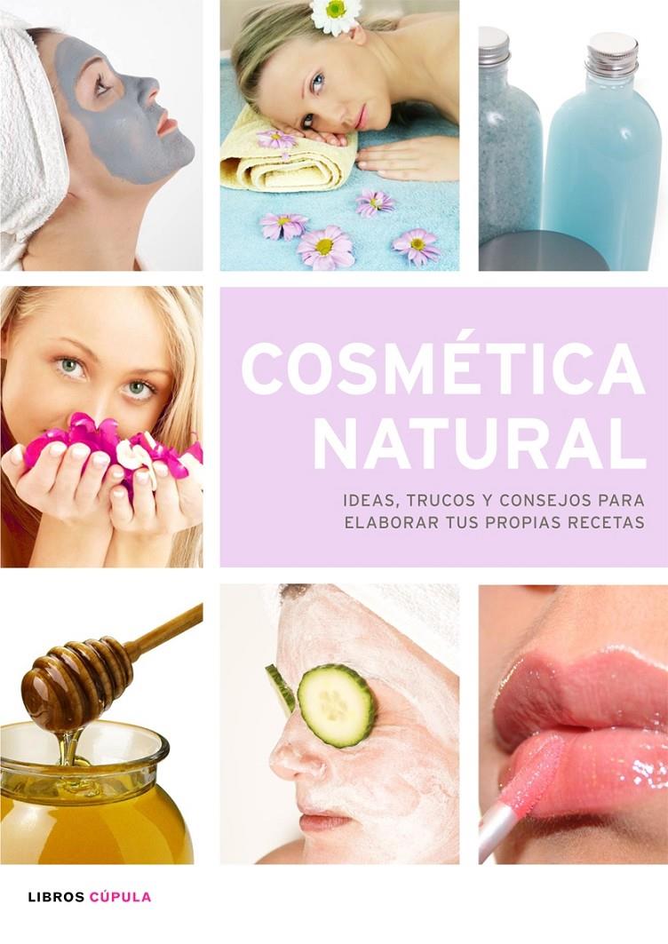 COSMETICA NATURAL | 9788448047603 | AA. VV. | Galatea Llibres | Llibreria online de Reus, Tarragona | Comprar llibres en català i castellà online