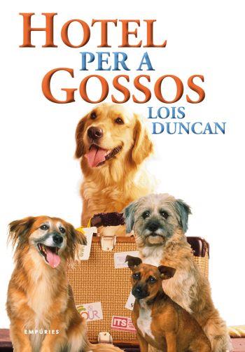 HOTEL PER A GOSSOS | 9788497873871 | DUNCAN, LOUIS | Galatea Llibres | Llibreria online de Reus, Tarragona | Comprar llibres en català i castellà online