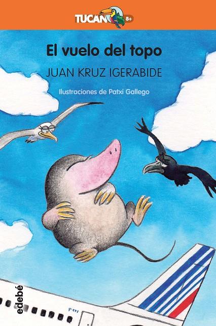 EL VUELO DEL TOPO | 9788468334523 | IGERABIDE SARASOLA, JUAN KRUZ | Galatea Llibres | Librería online de Reus, Tarragona | Comprar libros en catalán y castellano online