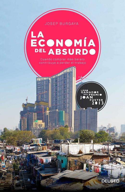 LA ECONOMÍA DEL ABSURDO | 9788423420704 | BURGAYA RIERA, JOSEP | Galatea Llibres | Librería online de Reus, Tarragona | Comprar libros en catalán y castellano online