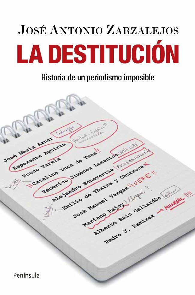 DESTITUCIÓN, LA | 9788499420103 | ZARZALEJOS NIETO, J.A. | Galatea Llibres | Llibreria online de Reus, Tarragona | Comprar llibres en català i castellà online