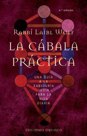 CABALA PRACTICA, LA | 9788497770446 | WOLF, RABBI LAIBL | Galatea Llibres | Llibreria online de Reus, Tarragona | Comprar llibres en català i castellà online