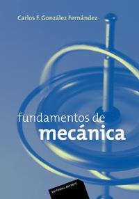 FUNDAMENTOS DE MECÁNICA | 9788429143584 | GONZÁLEZ FERNÁNDEZ, CARLOS | Galatea Llibres | Llibreria online de Reus, Tarragona | Comprar llibres en català i castellà online