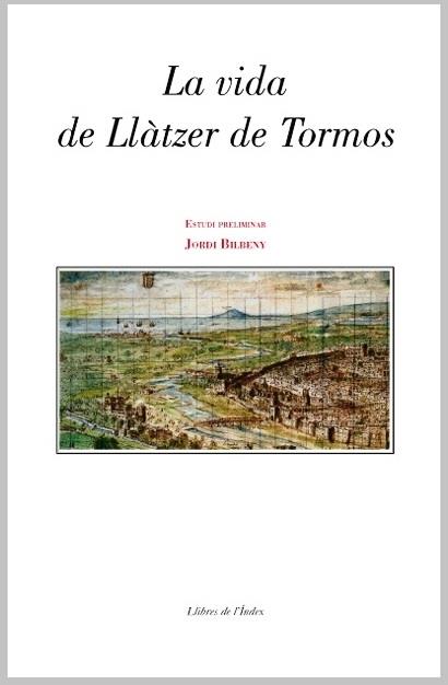 VIDA DE LLATZER DE TORMOS | 9788496563513 | BALBUENA TUSELL, ANTONI TR. | Galatea Llibres | Llibreria online de Reus, Tarragona | Comprar llibres en català i castellà online