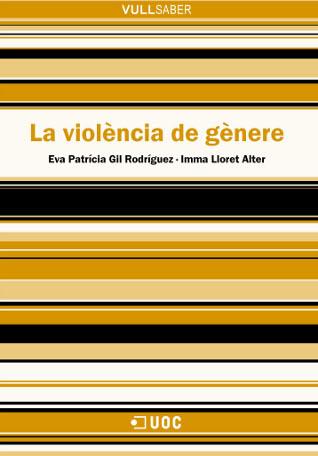 VIOLENCIA DE GENERE, LA | 9788497885645 | GIL RODRIGUEZ, EVA | Galatea Llibres | Llibreria online de Reus, Tarragona | Comprar llibres en català i castellà online