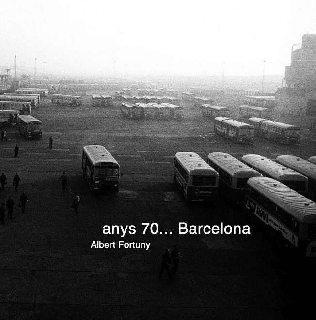 ANYS 70... BARCELONA | 9788494416613 | FORTUNY BOLADERAS, ALBERT | Galatea Llibres | Llibreria online de Reus, Tarragona | Comprar llibres en català i castellà online