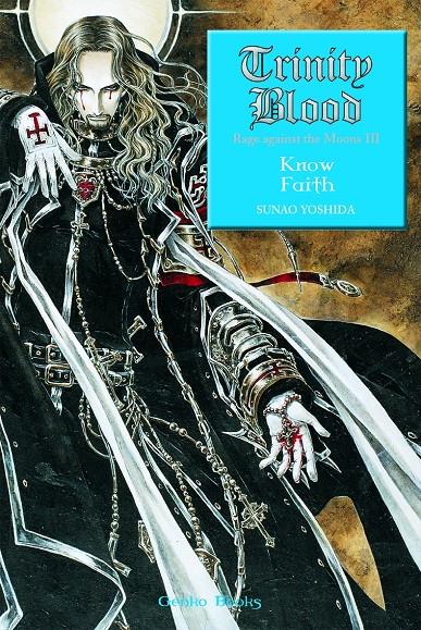 TRINITY BLOOD, KNOW FAITH | 9788448041106 | YOSHIDA, SUMAO | Galatea Llibres | Llibreria online de Reus, Tarragona | Comprar llibres en català i castellà online